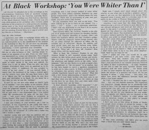"At Black Workshop: 'You Were Whiter Than I'"